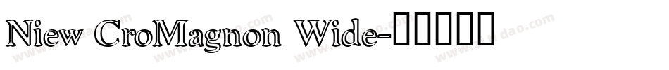 Niew CroMagnon Wide字体转换